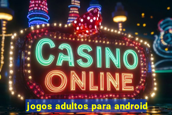 jogos adultos para android